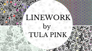 Tula Pink Lineworks Collection Shipping March 2021