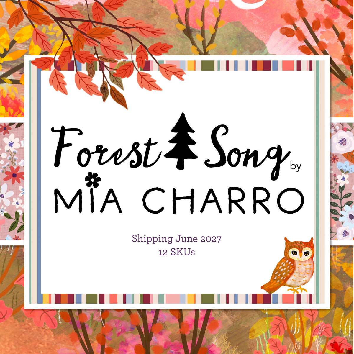 MIA CHARRO - Forest Song, SHIPPING June 2027