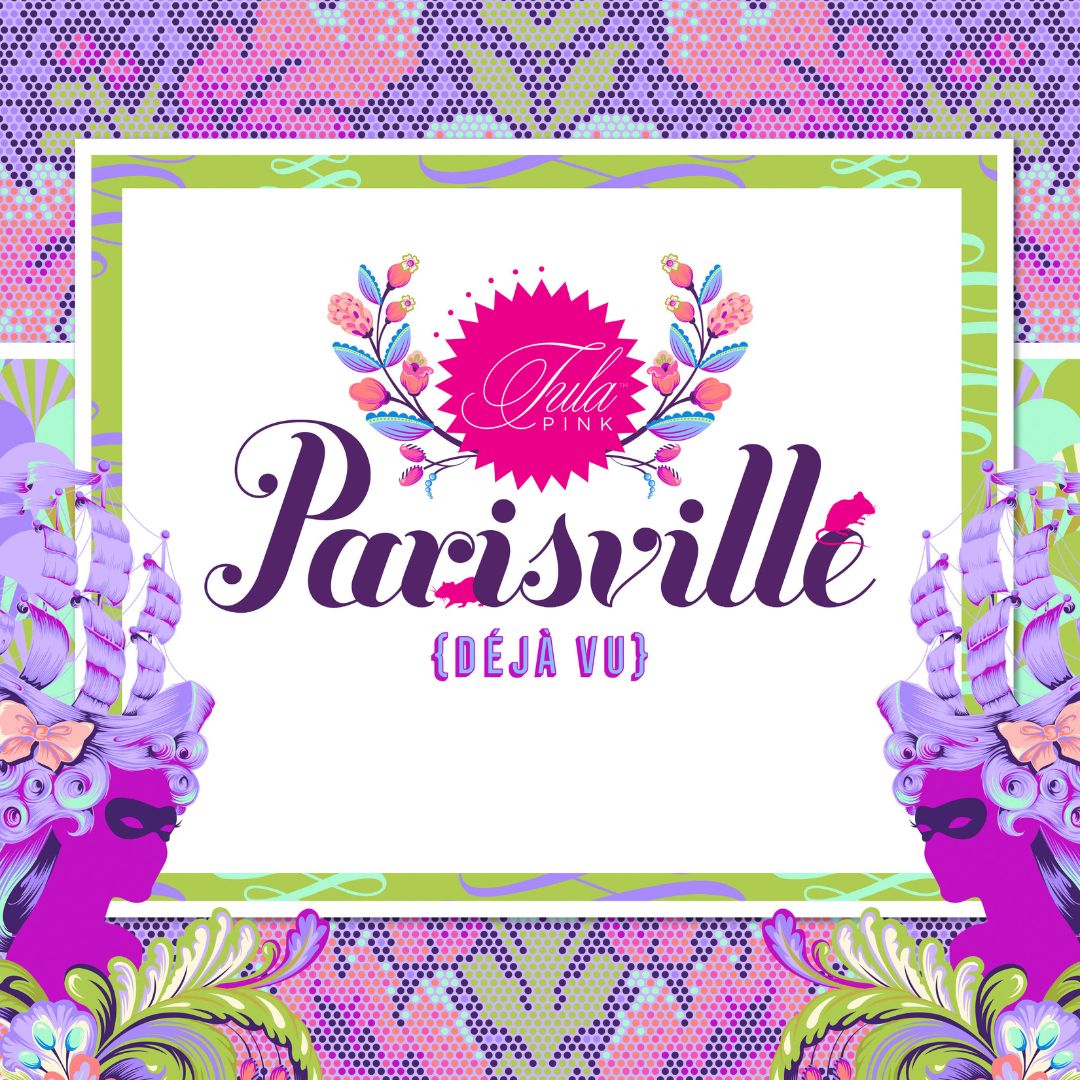TULA PINK - PARISVILLE DÉJÀ VU