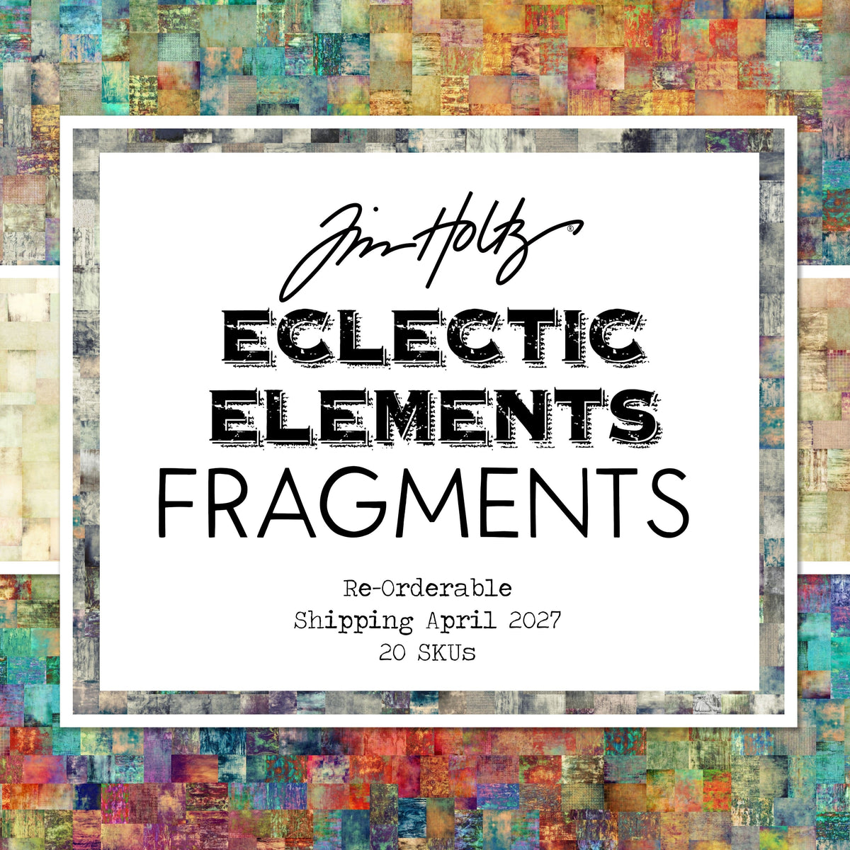 TIM HOLTZ - Fragments, SHIPPING April 2027