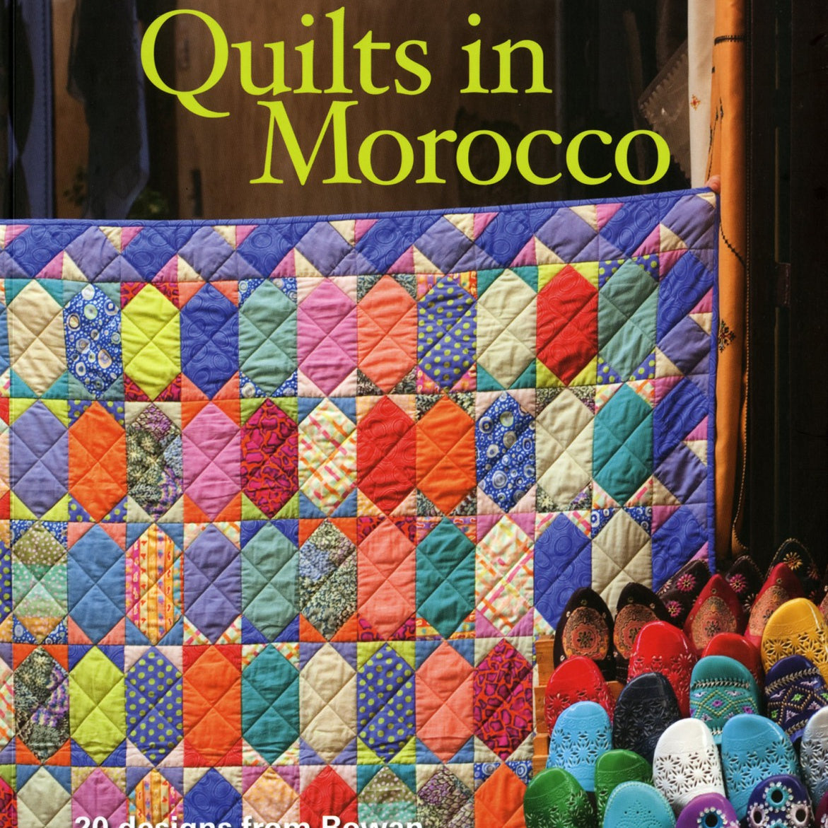 KAFFE FASSETT - QUILTS IN MOROCCO