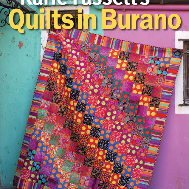 KAFFE FASSETT - QUILTS IN BURANO - Artistic Quilts with Color