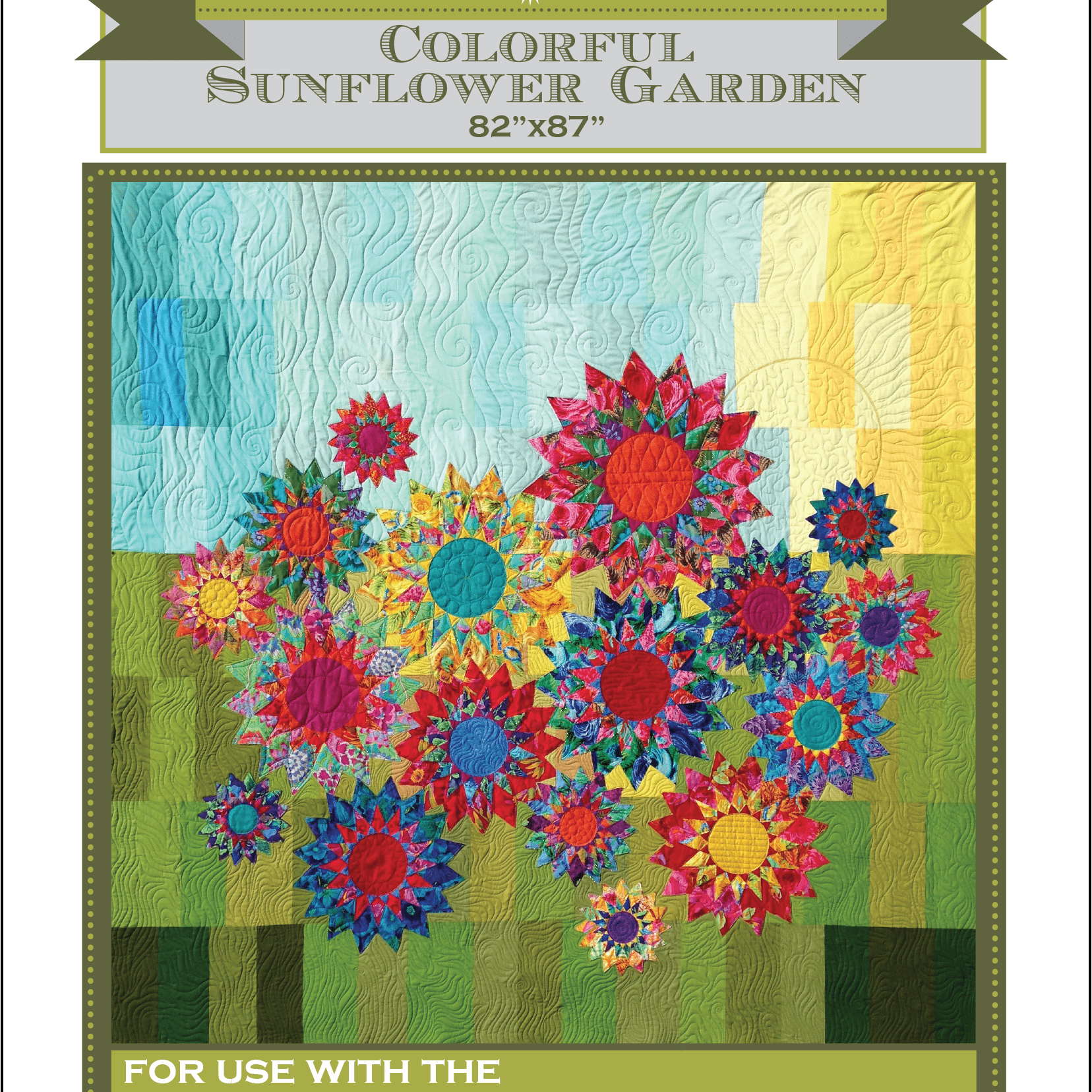 Artistic Quilts with Color template ROBIN RUTH - COLORFUL SUNFLOWER GARDEN PATTERN