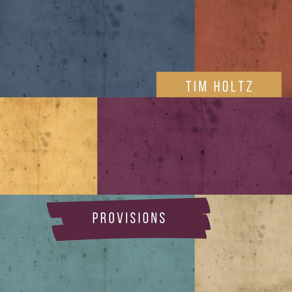 TIM HOLTZ PROVISIONS