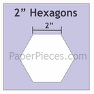 2" Hexagons  Paper Pieces - Small Pack, 25 Pieces