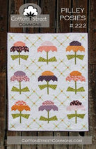 COTTON STREET COMMONS - Pilley Posies Quilt Pattern