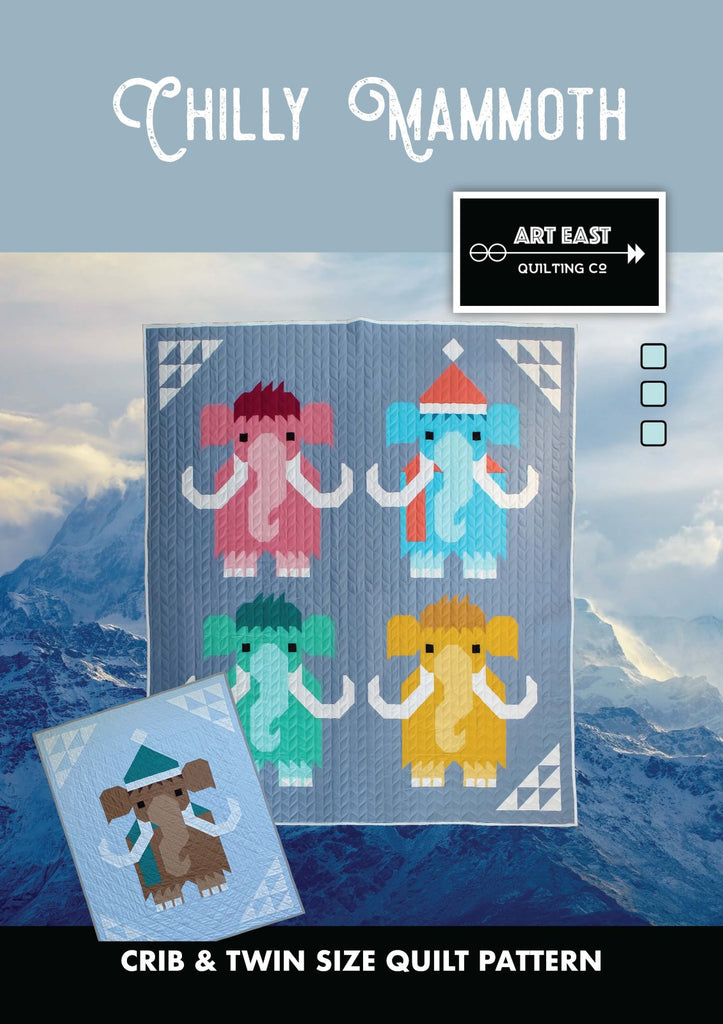 Art East Quilting Co - Chilly Mammoth Quilt Pattern 