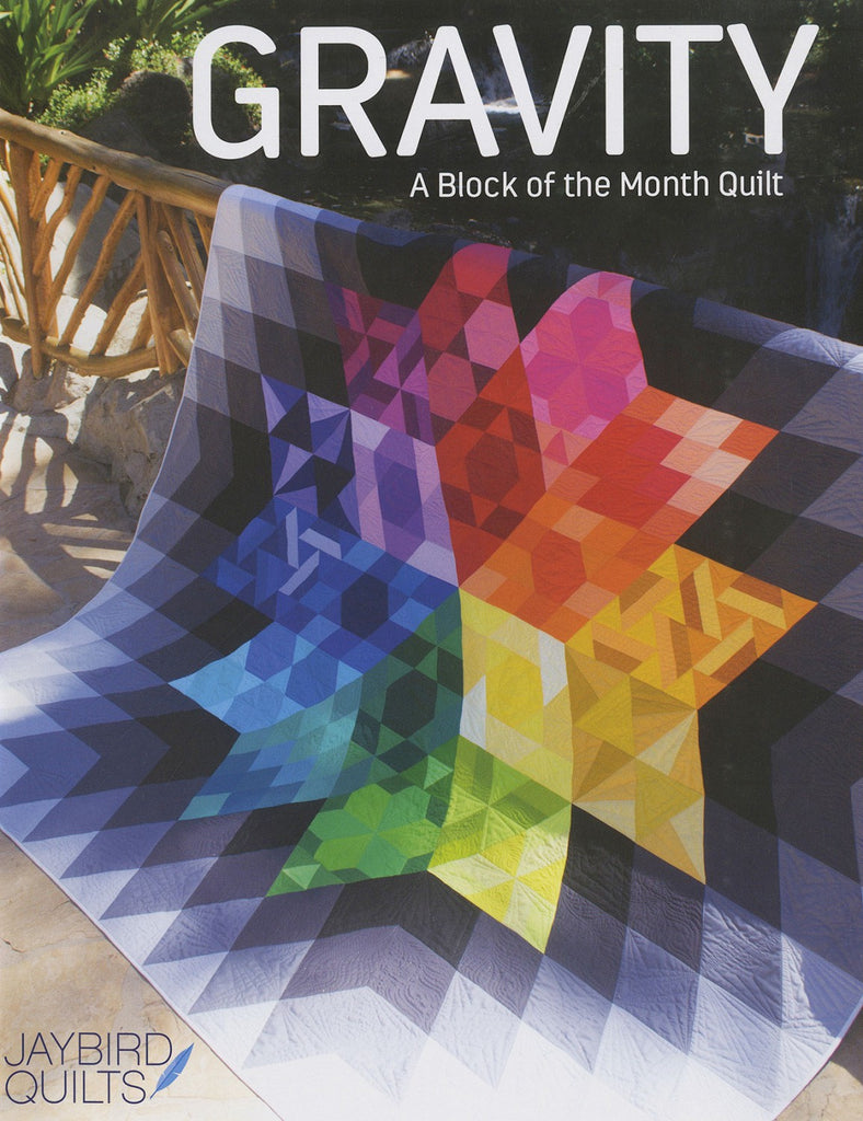 JAYBIRD QUILTS - Gravity Block of the Month