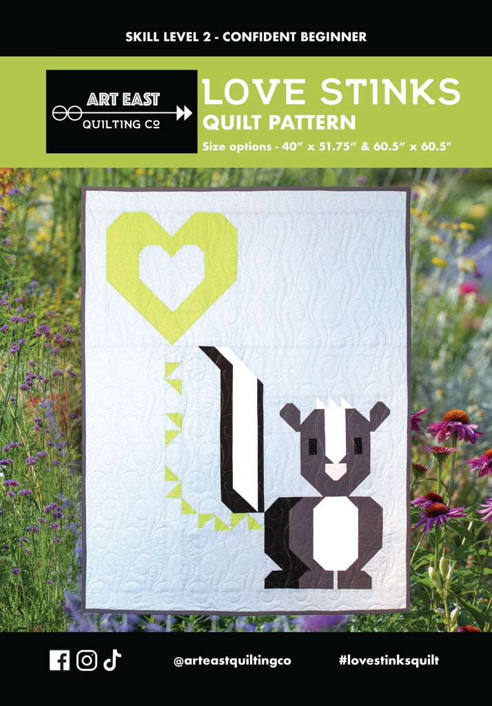 Art East Quilting Co - Love Stinks Quilt Pattern