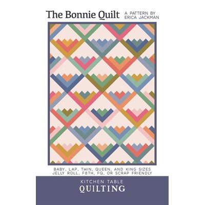 KITCHEN TABLE QUILTING - THE BONNIE QUILT PATTERN – Artistic Quilts ...