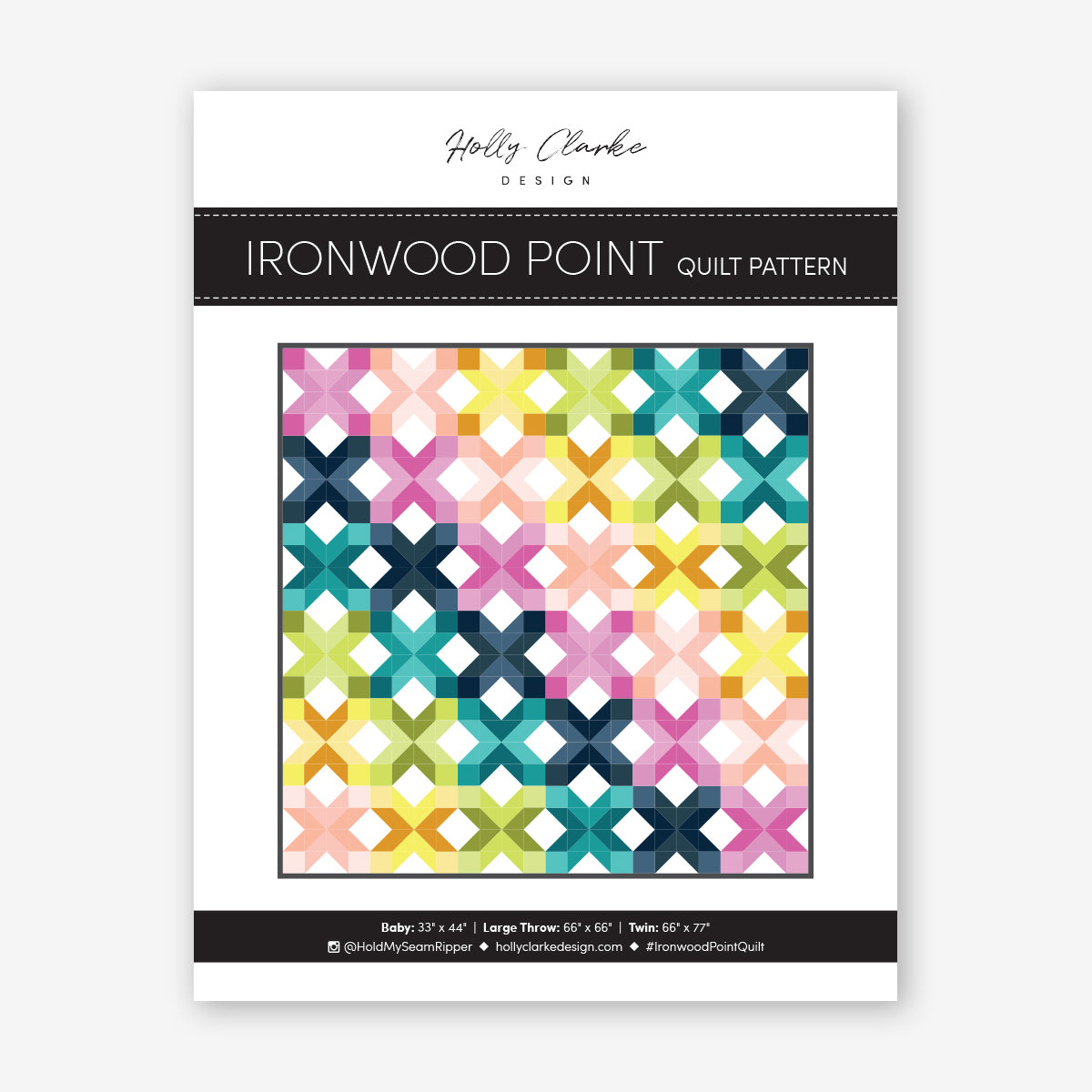 HOLLY CLARKE DESIGN - Ironwood Point Quilt Pattern