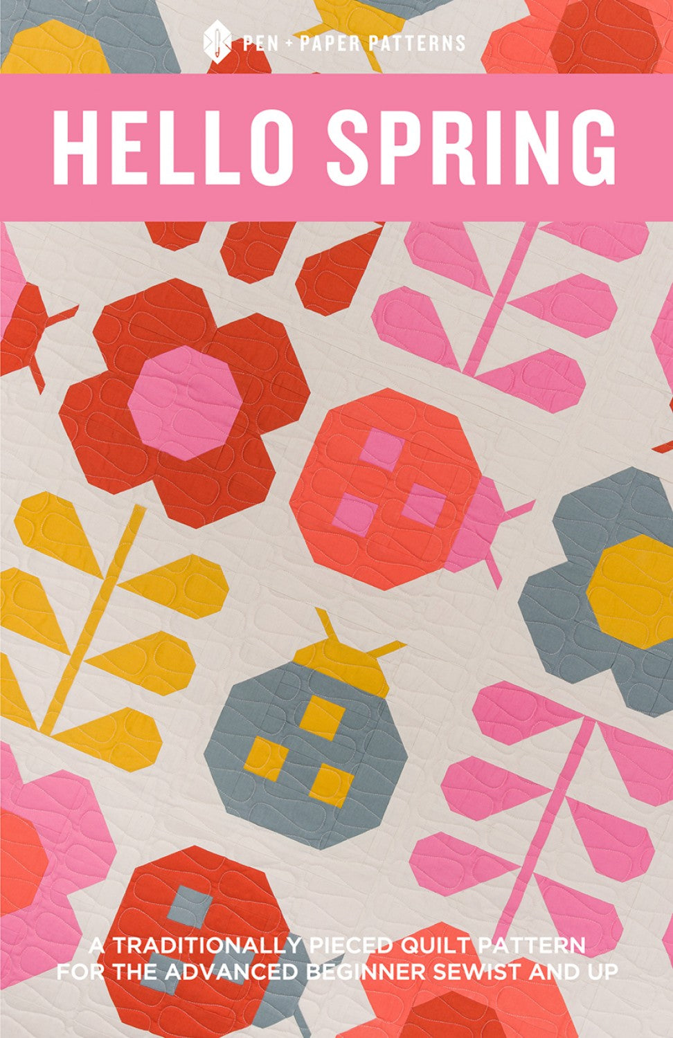 PEN & PAPER PATTERNS - Hello Spring Quilt Pattern