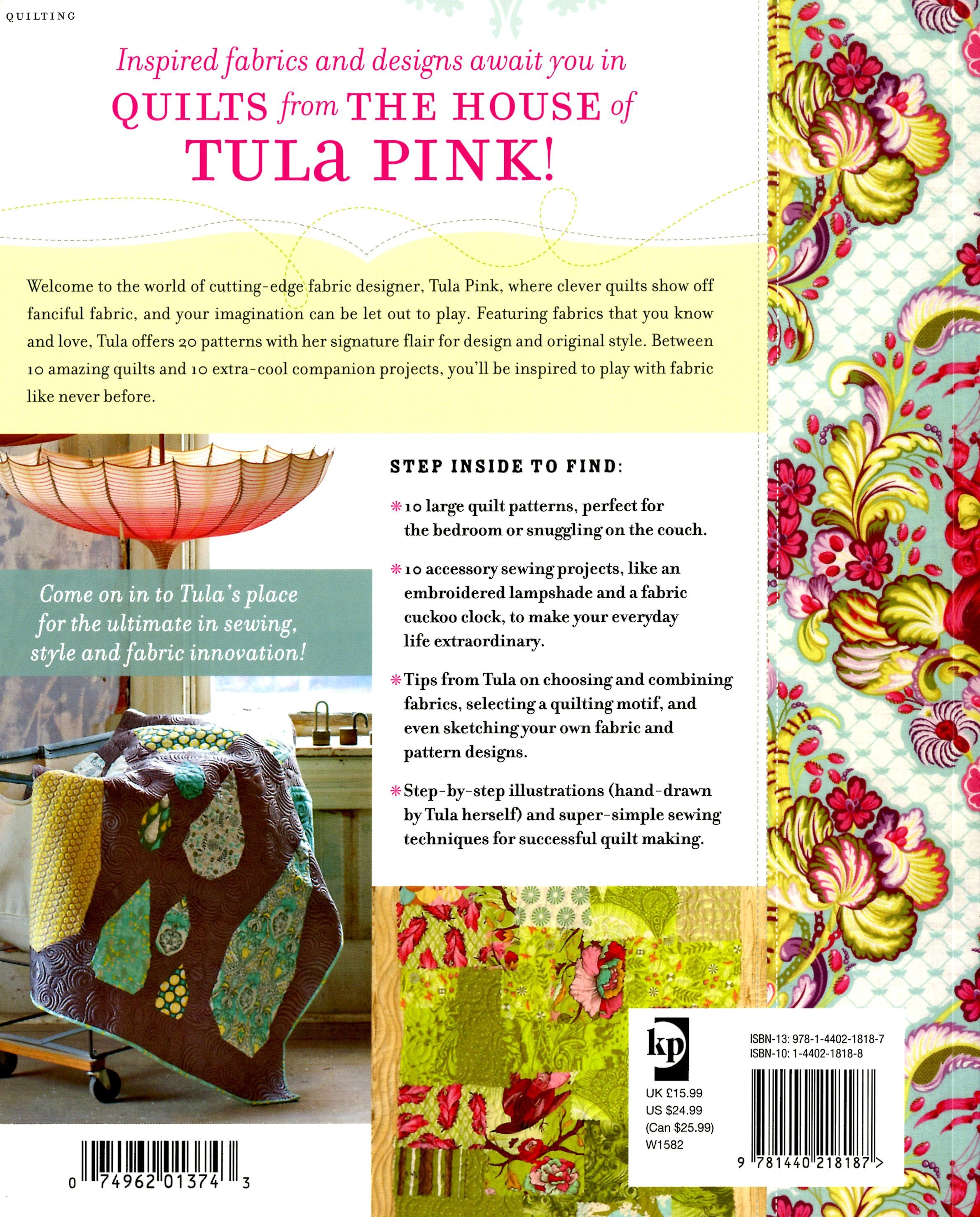 Quilts From The House Of Tula Pink