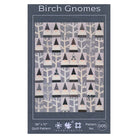 LAKE GIRL QUILTS - Bonnie Osness -  Birch Gnomes Quilt Pattern