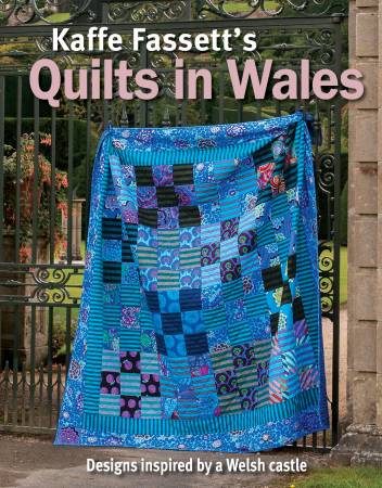 KAFFE FASSETT - QUILTS IN WALES - Artistic Quilts with Color