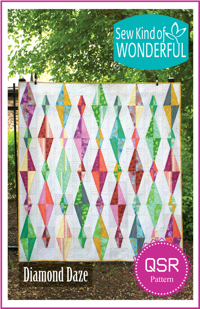 SEW KIND OF WONDERFUL - DIAMOND DAZE PATTERN - Artistic Quilts with Color