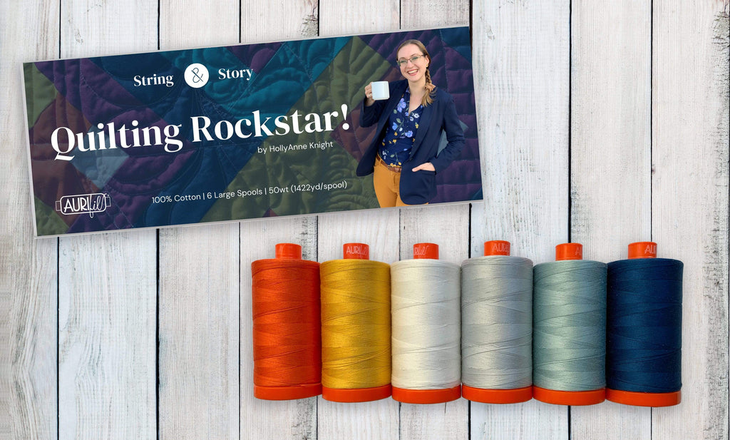 Artistic Quilts with Color Thread Aurifil QUILTING ROCKSTAR! by HollyAnne Knight: SHIPPING APRIL 2021